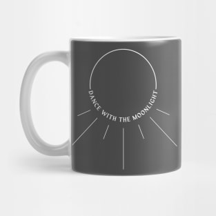 Dance With The Moonlight Mug